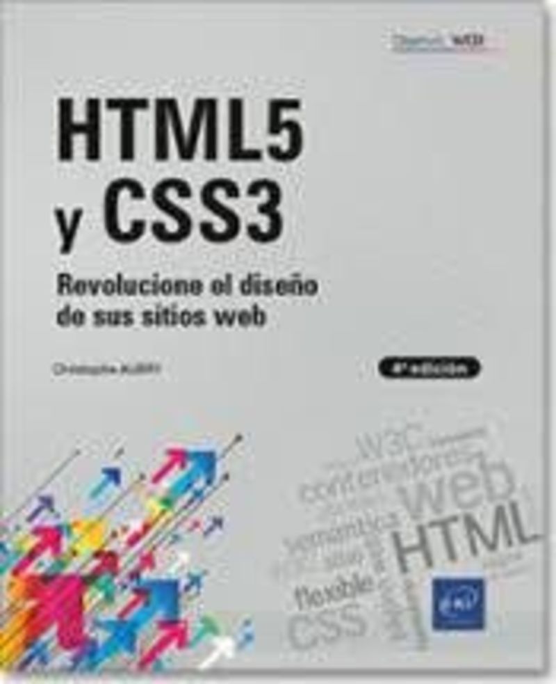 html5 y css3 - revolucione el diseño de sus sitios web (4 e - Christophe Aubry