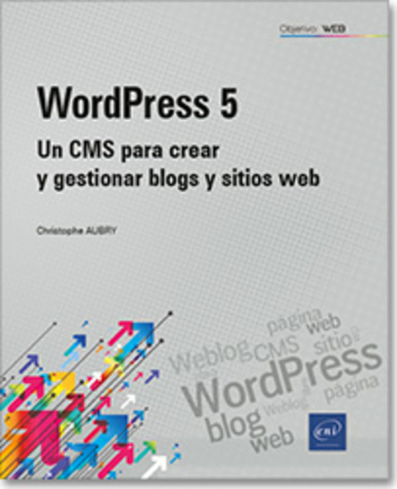 wordpress 5 - un cms para crear y gestionar blogs y sitios - Christophe Aubry