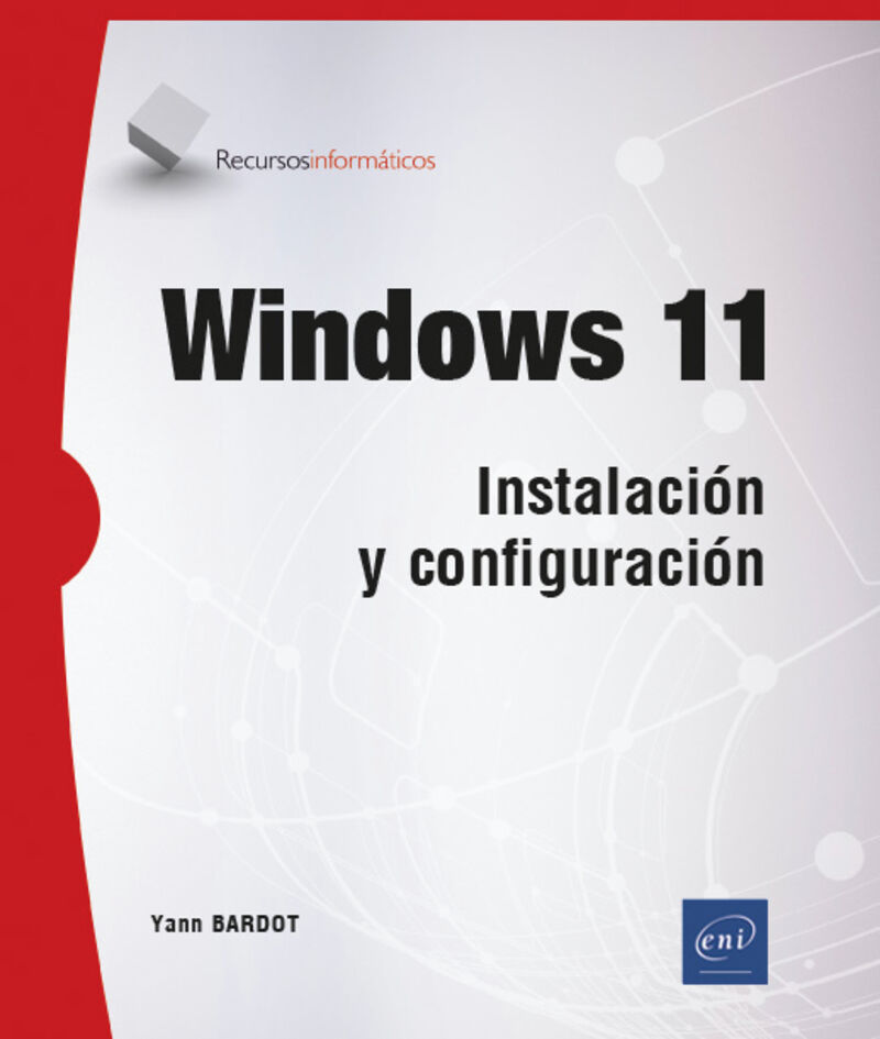 WINDOWS 11 - INSTALACION Y CONFIGURACION