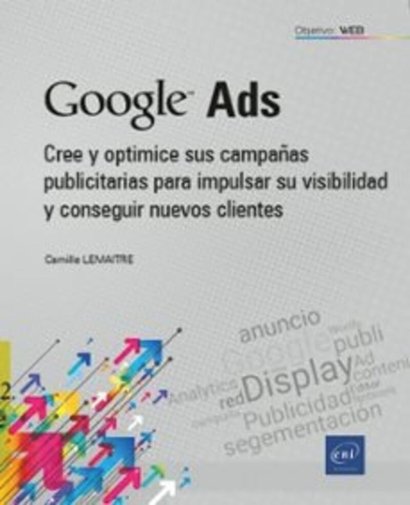 google ads - cree y optimice sus campañas publicitarias para impulsar su visibilidad y conseguir nuevos clientes - Camille Lemaitre
