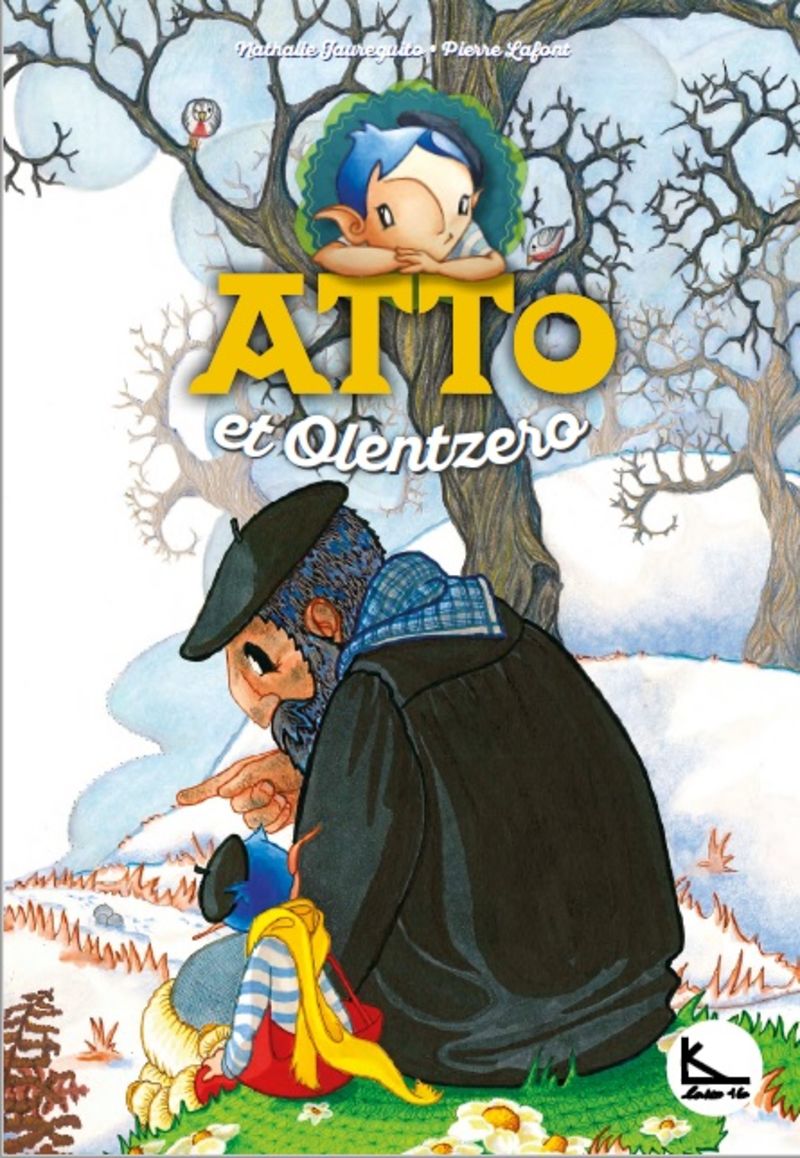 atto et olentzero - atto 6 - Pierre Lafont / Nathalie Jaureguito (il. )