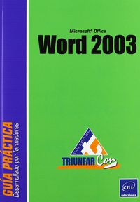 guia practica word 2003 (triunfar con) - Aa. Vv.