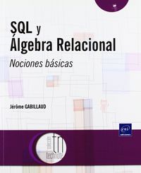 SQL Y ALGEBRA RELACIONAL - NOCIONES BASICAS
