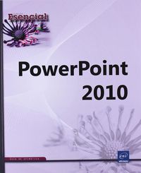 POWERPOINT 2010 - ESENCIAL