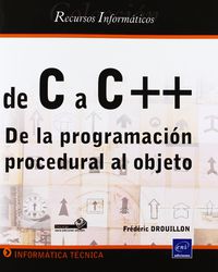 de c a c++ - de la programacion procedural al objeto
