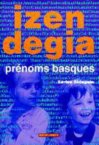 izendegia (prenoms basques) - Xarles Bidegain