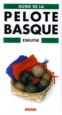 guide de la pelote basque - Eskutik