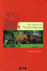des origines du peuple basque - Michel Duvert
