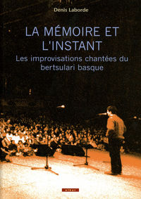 La memoire et l'instant - Denis Laborde