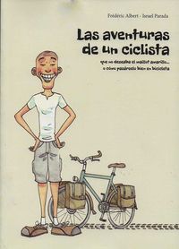 Las aventuras de un ciclista que no deseaba el maillot amarillo - Frederic Albert / Israel Parada