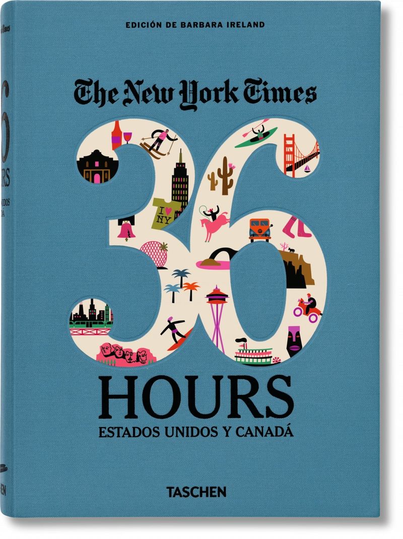 (2 ED) NEW YORK TIMES, THE - 36 HOURS - ESTADOS UNIDOS Y CA