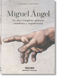 MIGUEL ANGEL - LA OBRA COMPLETA: PINTURA, ESCULTURA Y ARQUI