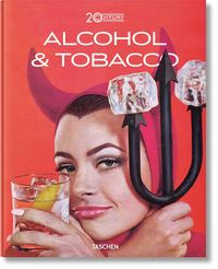 20th century alcohol & tobacco
