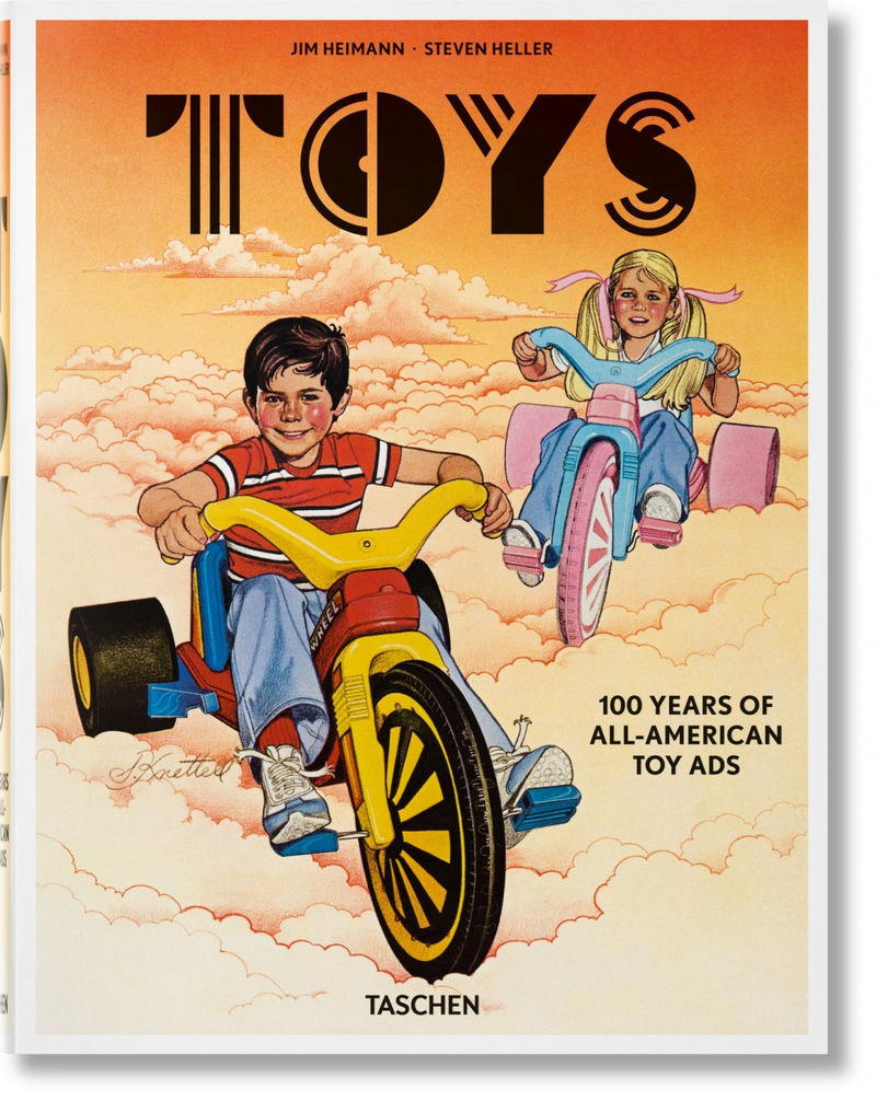 toys - 100 years of all-american toy ads - Steven Heller