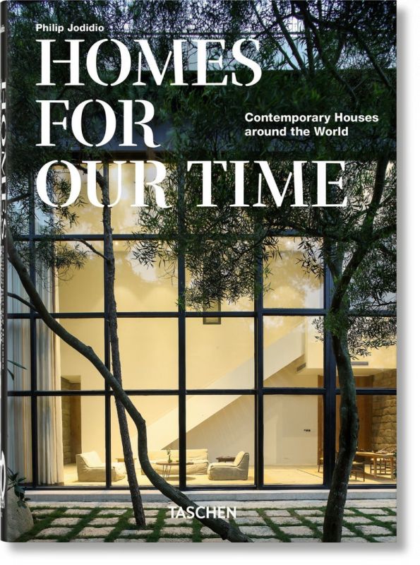 homes for our time - contemporary houses around the world - Philip Jodidio
