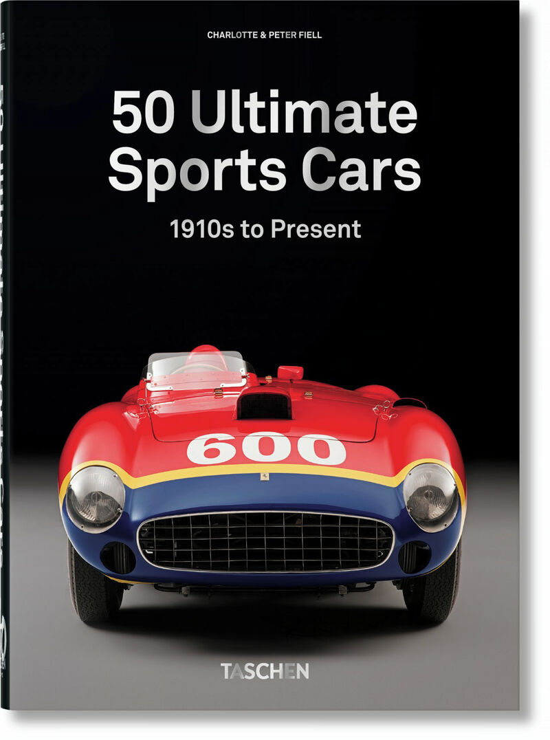 50 ultimate sports cars (40 aniversario) - Charlotte Fiell / Peter Fiell