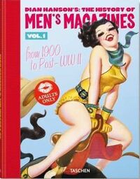 DIAN HANSON'S: THE HISTORY OF MEN'S MAGAZINES 1 - FROM 1900 TO POST-WWII