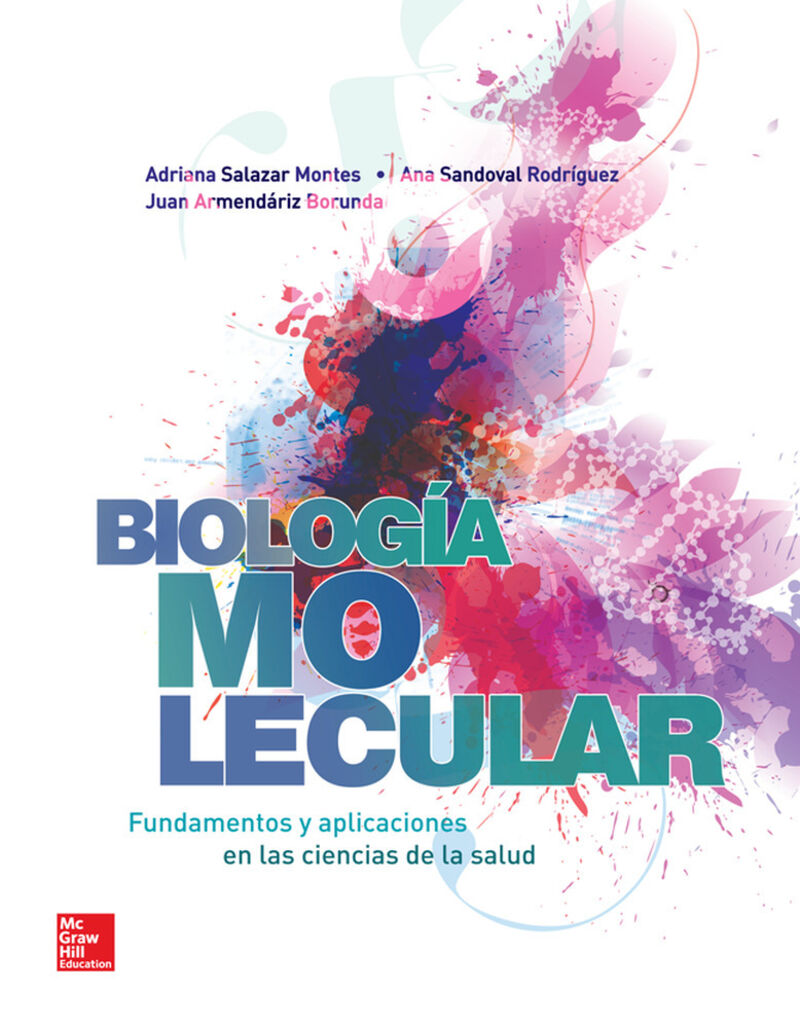 BIOLOGIA MOLECULAR - FUNDAMENTOS Y APLICACIONES EN CIENCIAS DE LA SALUD