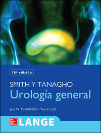 (18 ED) UROLOGIA GENERAL DE SMITH Y TANAGHO