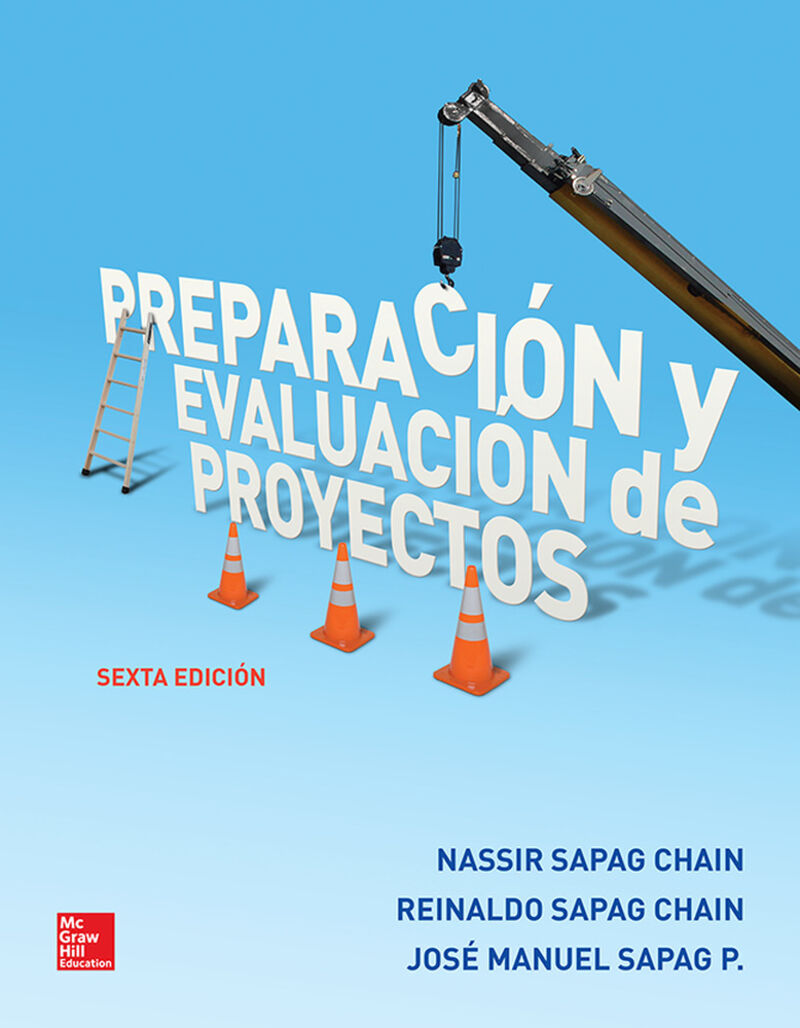 (6 ed) preparacion y evaluacion de proyectos - Nassir Sapag / Reinaldo Sapag / Jose Manuel Sapag