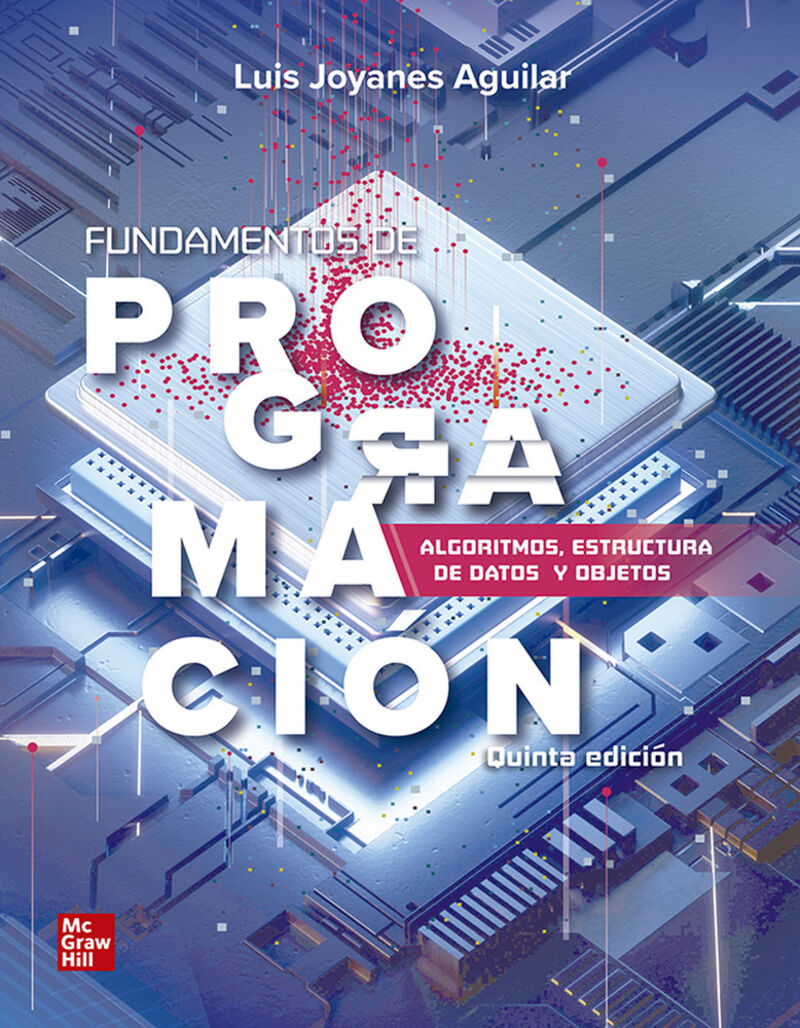 (5 ed) fundamentos de programacion - algoritmos, estructura de datos y objetos - Luis Joyanes Aguilar