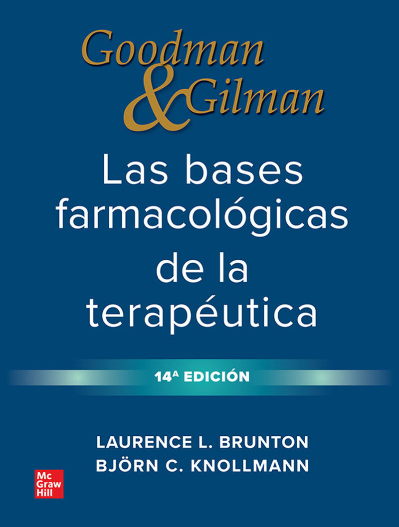 (14 ED) GODMAN & GILMAN - LAS BASES FARMACOLOGICAS DE LA TERAPEUTICA