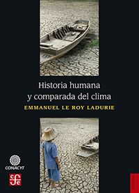 historia humana y comparada del clima - Emmanuel Le Roy Ladurie