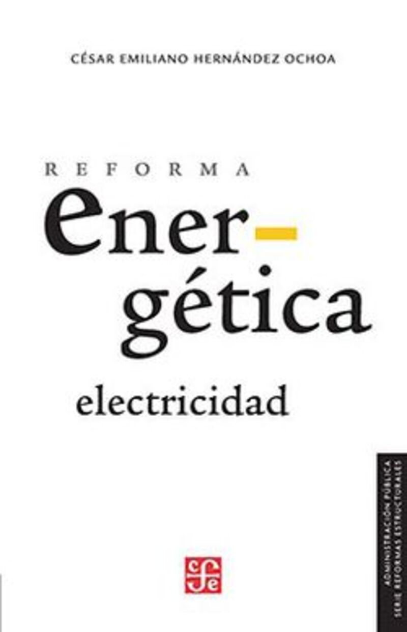 reforma energetica-electricidad - Cesar E. Hernandez Ochoa