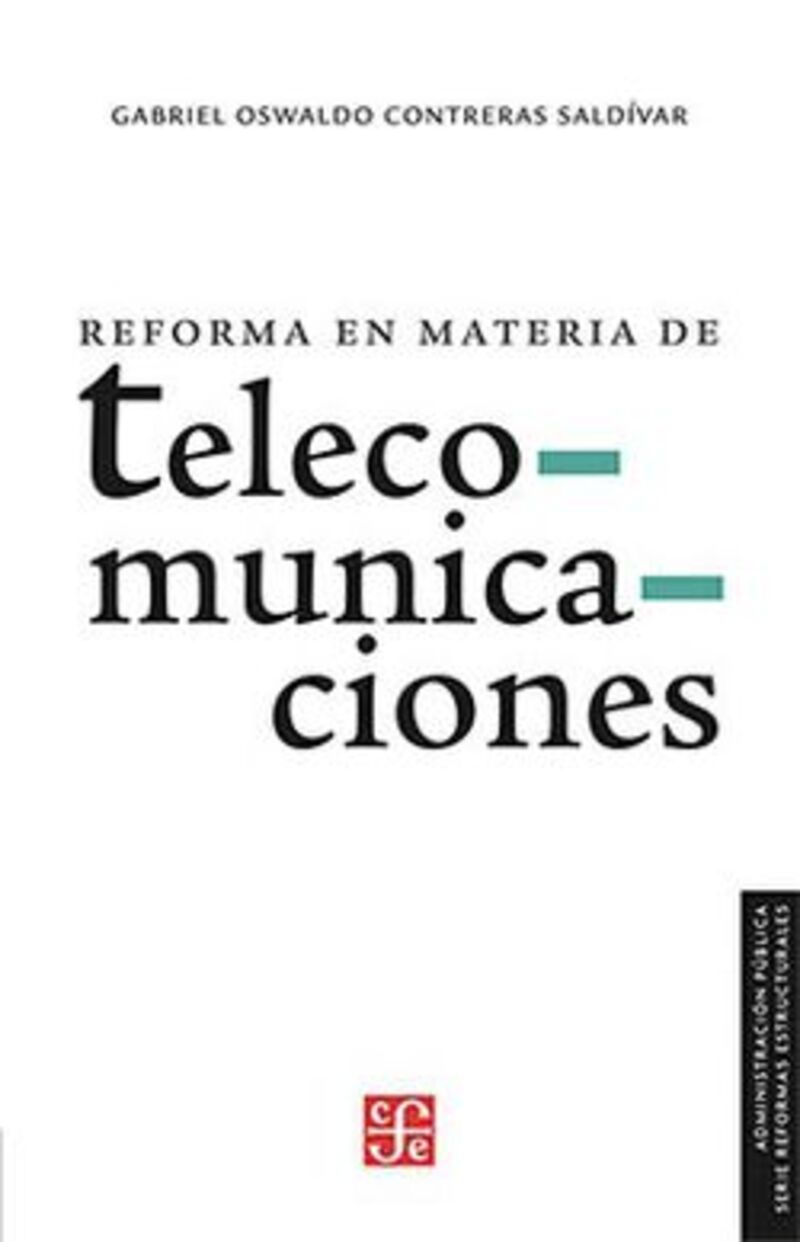 reforma en materia de telecomunicaciones - Gabriel O. Contreras Saldivar