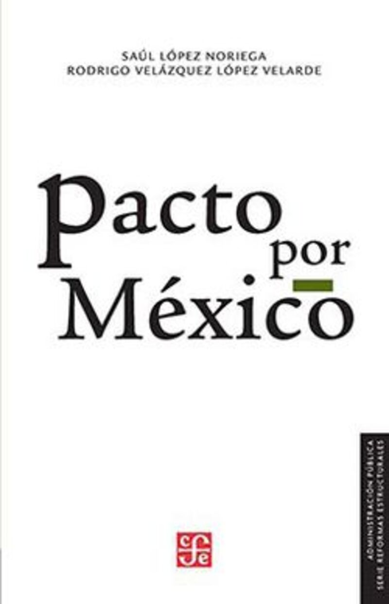 pacto por mexico - Saul Lopez Noriega / R. Velazquez Lopez Velarde