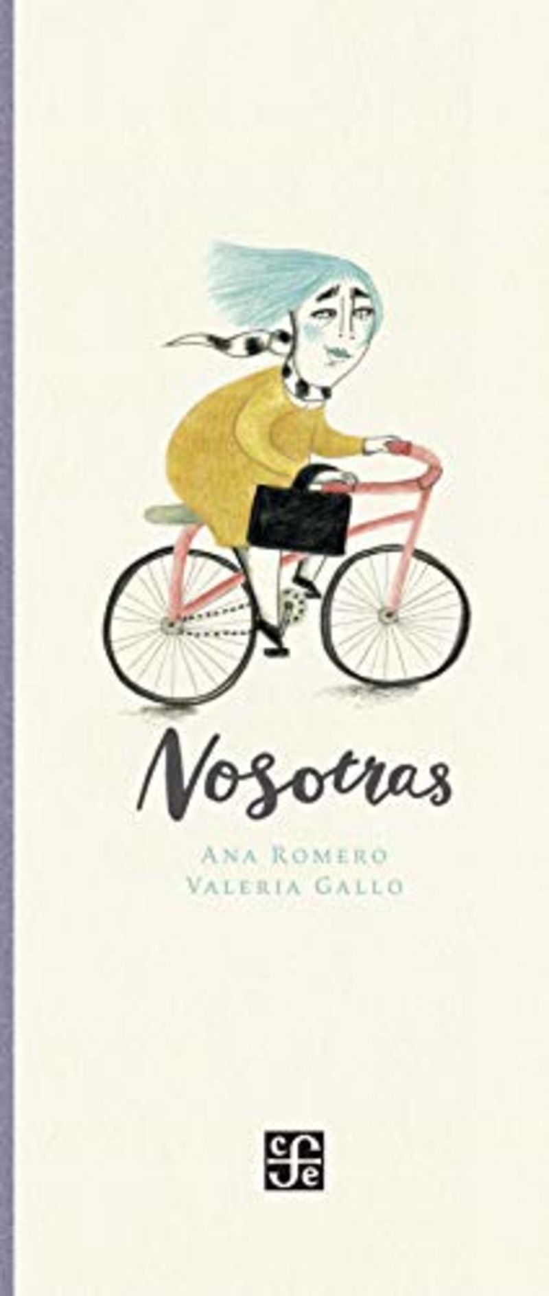 nosotras / nosotros - Ana Romero / Valeria Gallo (il. )