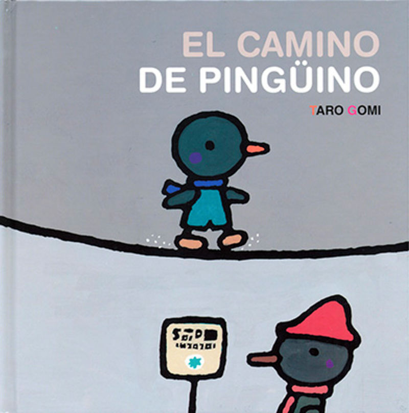 el camino de pinguino - Taro Gomi