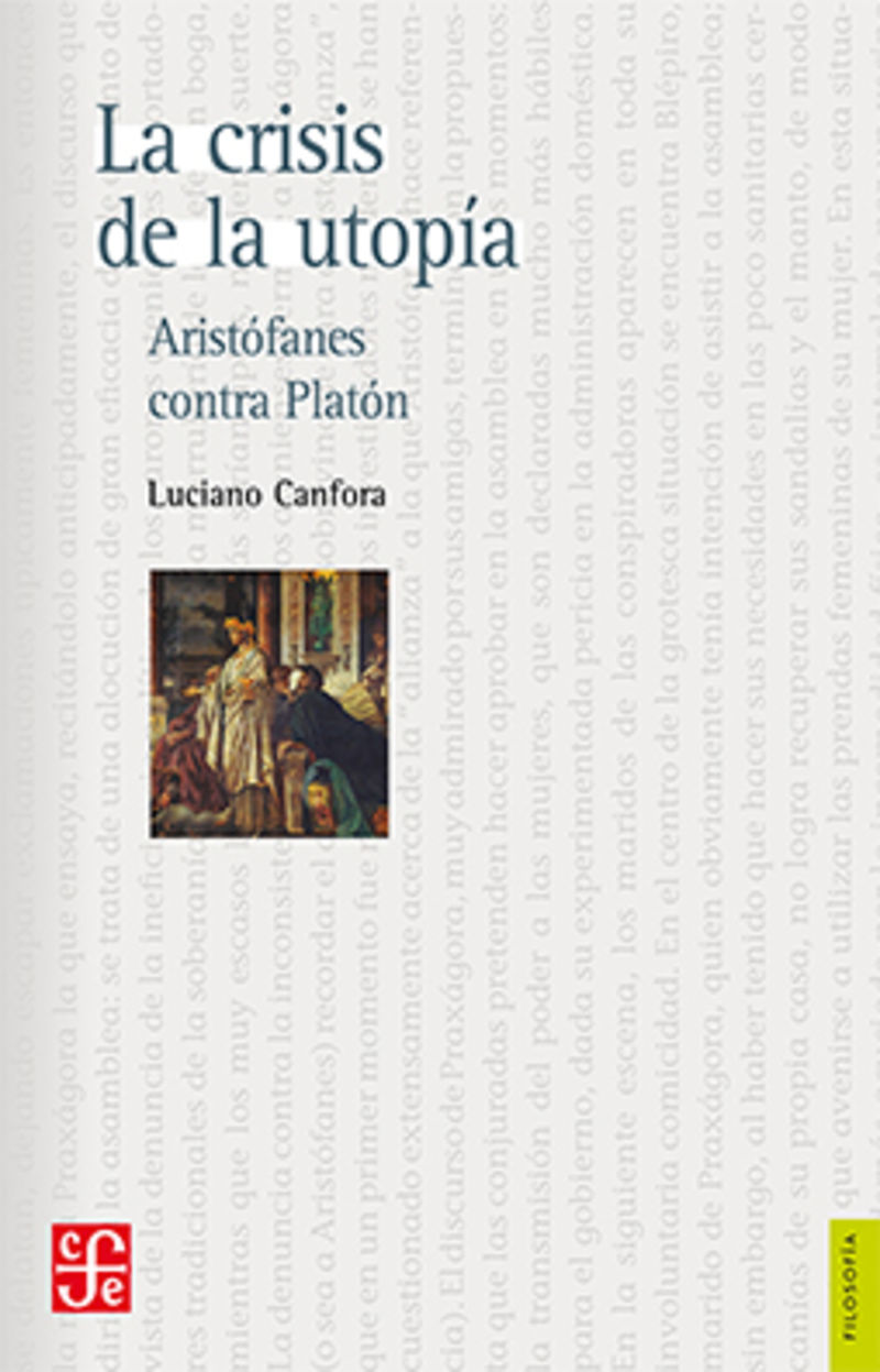 crisis de la utopia, la - aristofanes contra platon - Luciano Canfora