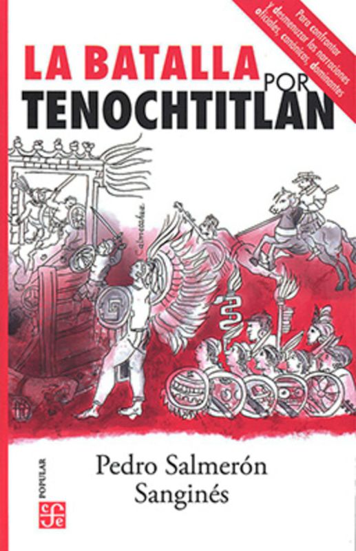 la batalla de tenochtitlan - Pedro Salmeron Sangines