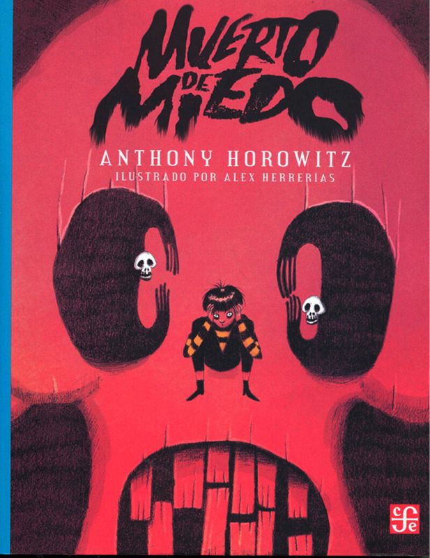 muerto de miedo - Anthony Horowitz / Alex Herrerias (il. )