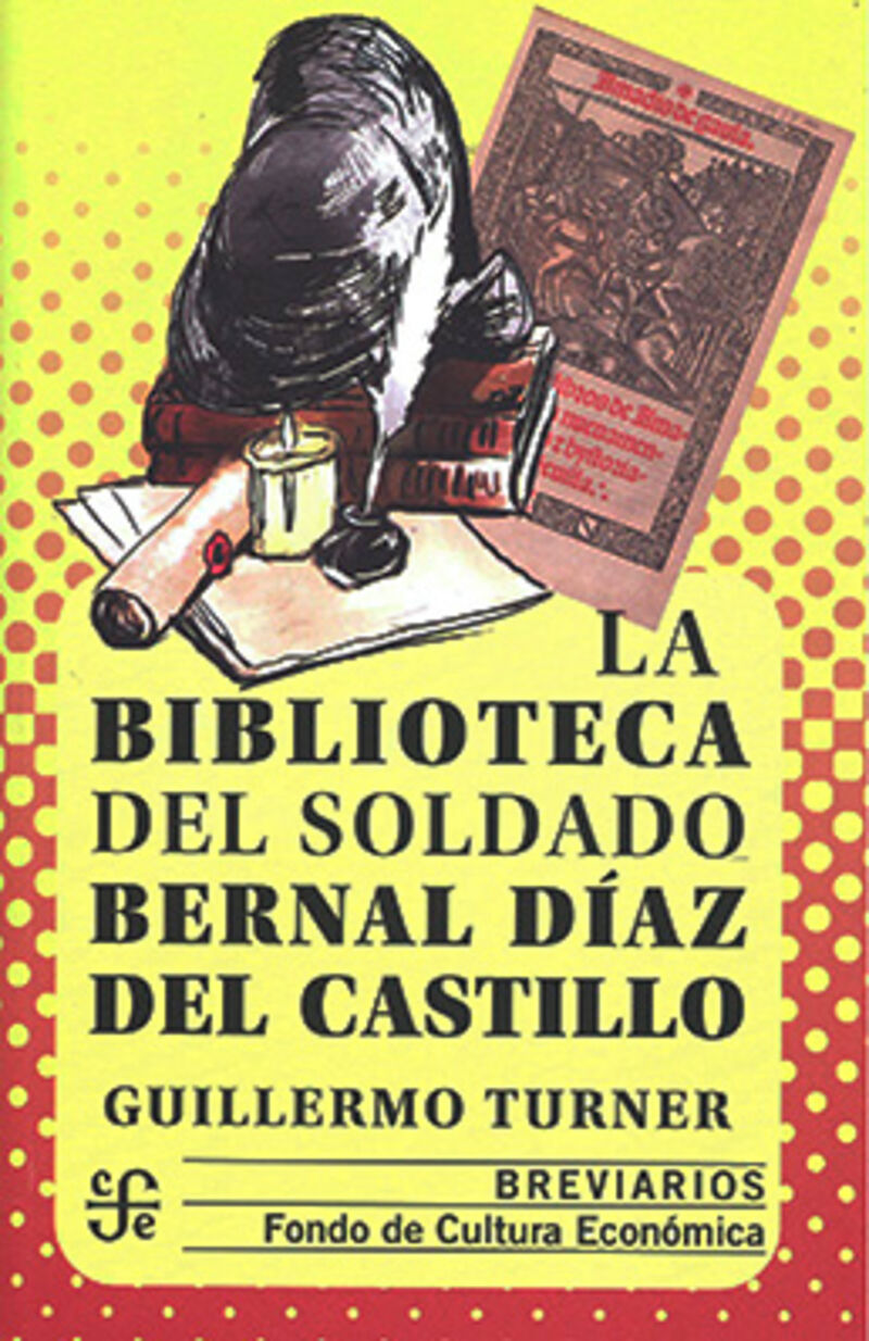 LA BIBLIOTECA DEL SOLDADO BERNAL DIAZ DEL CASTILLO