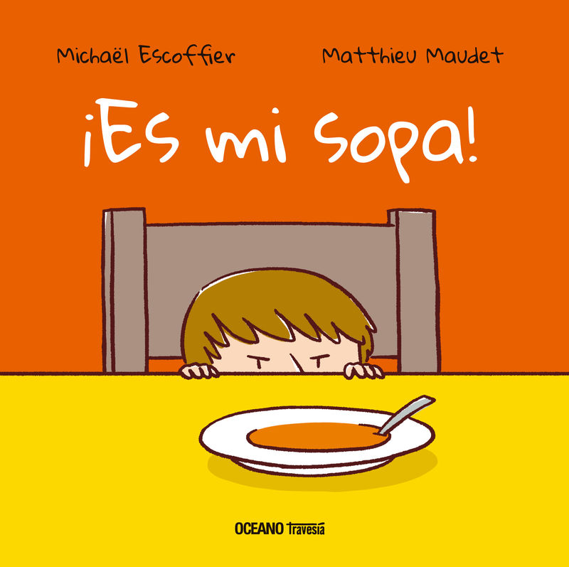 ¡es mi sopa! - Michael Escoffier