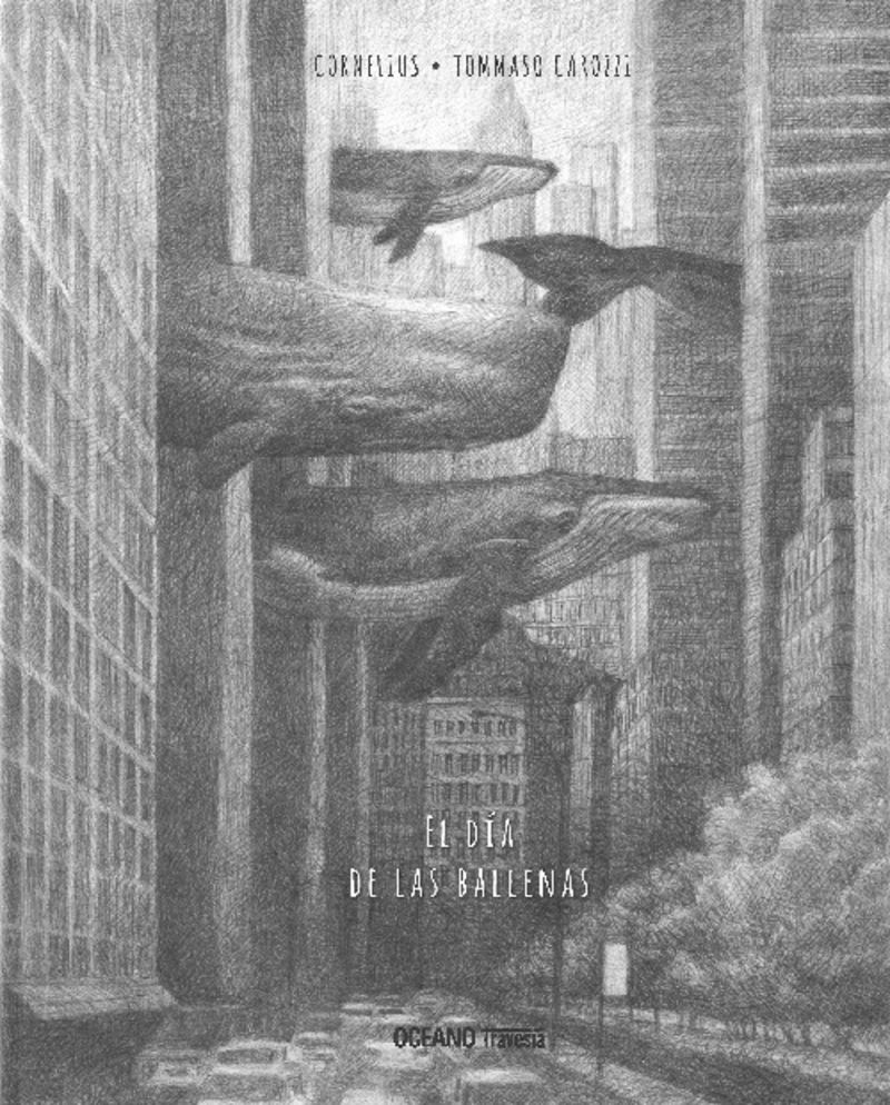El dia de las ballenas - Cornelius / Carozzi / Tomasso