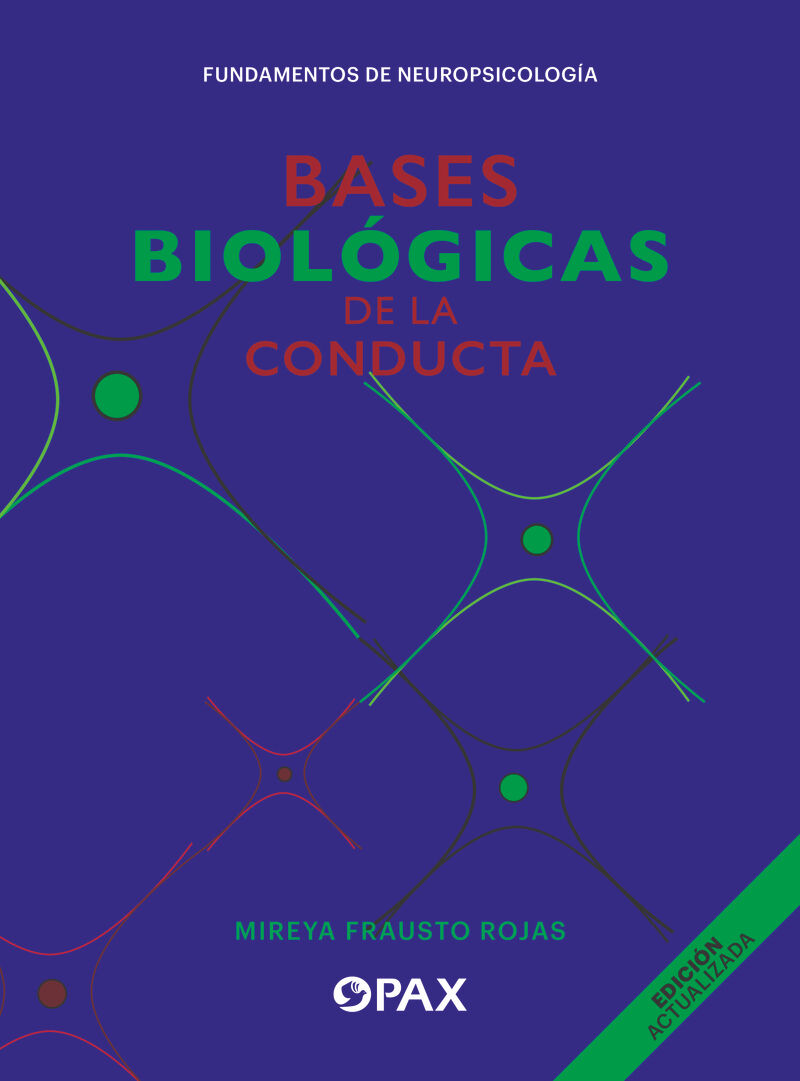BASES BIOLOGICAS DE LA CONDUCTA