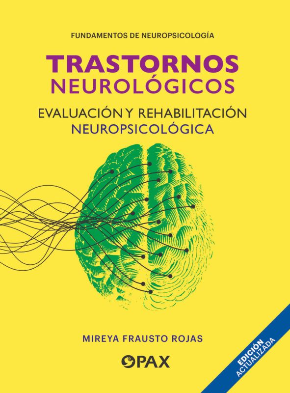 TRASTORNOS NEUROLOGICOS - EVALUACION Y REHABILITACION NEUROPSICOLOGICA