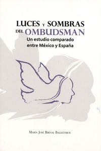 LUCES Y SOMBRAS DEL OMBUDSMAN - UN ESTUDIO COMPARADO ENTRE MEXICO Y ESPAÑA