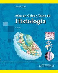 (6 ED) ATLAS EN COLOR Y TEXTO DE HISTOLOGIA