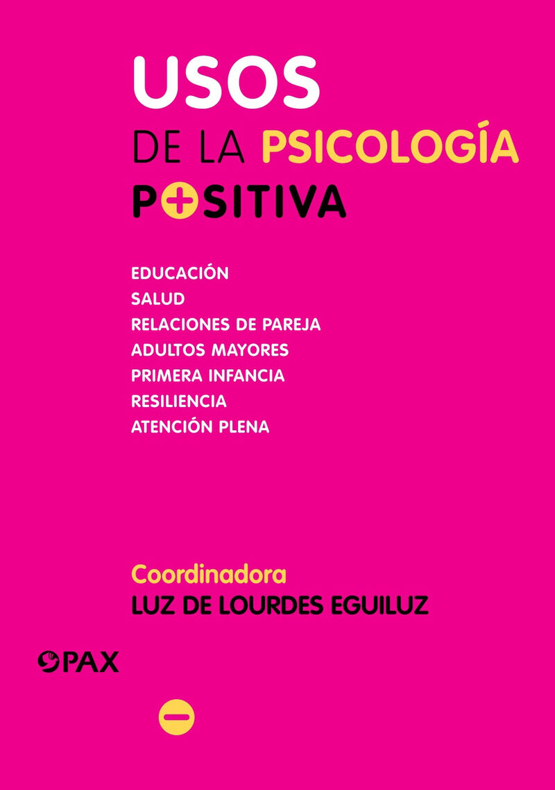 USOS DE LA PSICOLOGIA POSITIVA