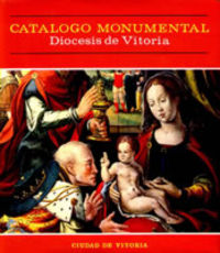 catalogo monumental iii diocesis vitoria - Diocesis De Vitoria