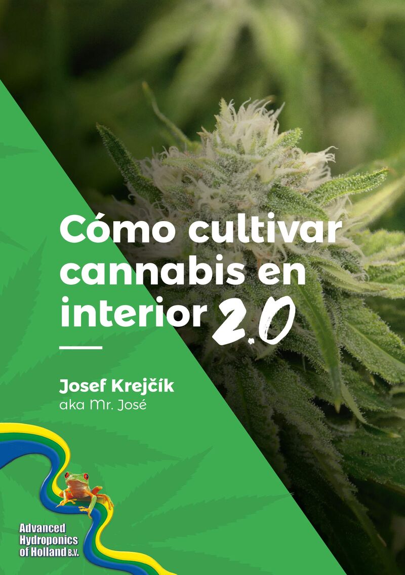 como cultivar cannabis en el interior 2.0 - Josef Krejcik