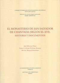 MONASTERIO DE SAN SALVADOR DE CHANTADA, EL (SIGLOS XI-XVI) - HISTORIA Y DOCUMENTOS