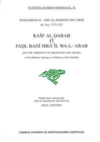 rasf al-darab fi fadl bani isra 'il wa-l'arab = on the eminence of israelites and arabs - a neo-muslim apology in defense of the israelites