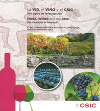 vid, el vino y el csic, la - dos siglos de investigacion = vines, wines and the csic - two centuries of research