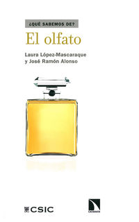 El olfato - Laura Lopez Mascaraque / Jose Ramon Alonso Peña