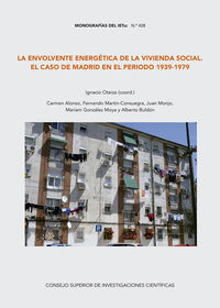 La envolvente energetica de la vivienda social en el caso de madrid en el periodo 1939-1979